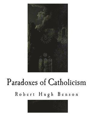 bokomslag Paradoxes of Catholicism