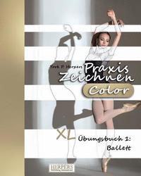 bokomslag Praxis Zeichnen [Color] - XL UEbungsbuch 1