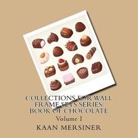 bokomslag Collections for Wall Frame Sets Series: Book of Chocolate