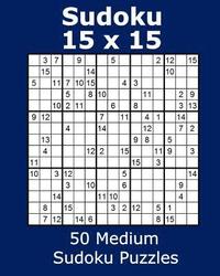 bokomslag Sudoku 15 x 15 50 Medium Sudoku Puzzles