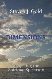 bokomslag Dimensions: Navigating the Spiritual Spectrum