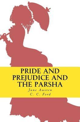 Jane Austen, C. C. Ford - Pride and Prejudice and the Parsha, Häftad