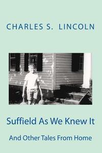bokomslag Suffield As We Knew It: And Other Tales From Home