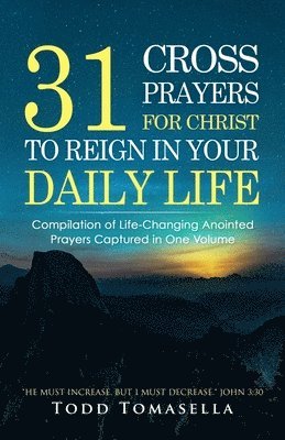 Todd Tomasella - 31 Cross Prayers, Häftad