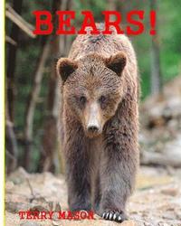 bokomslag Bears: Childrens Book About Bears -Learn about Bears Behaviour and enjoy Many Great Pictures