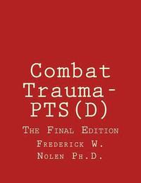 bokomslag Combat Trauma-PTS(D): The Final Edition