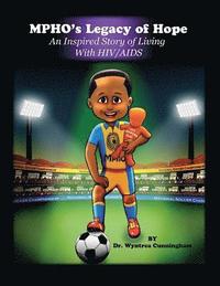 bokomslag Mpho's Legacy of Hope: An Inspired Story of Living With HIV/AIDS