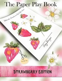 bokomslag The Paper Play Book - Strawberry Edition: A Cut and Collage Book from Shiny Designs