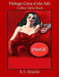bokomslag Vintage Coca-Cola Ads: Coffee Table Book