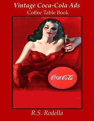 Vintage Coca-Cola Ads: Coffee Table Book 1
