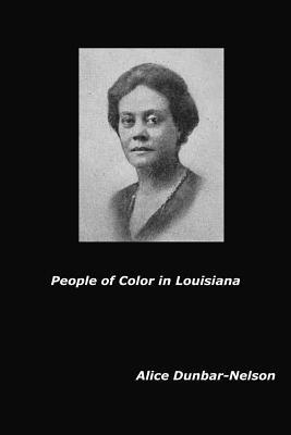 Alice Dunbar-Nelson - People of Color in Louisiana, Häftad