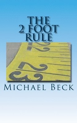 The 2 Foot Rule 1