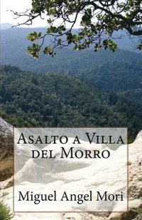 bokomslag Asalto a Villa del Morro