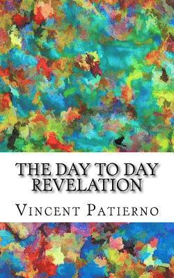 The Day to Day Revelation 1