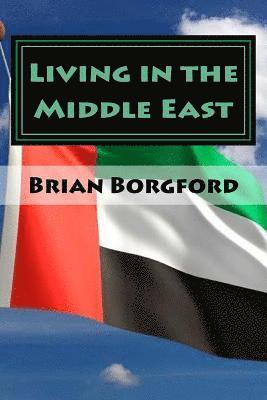 Living in the Middle East: Volume I - 2003-04 1