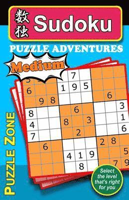 bokomslag Sudoku Puzzle Adventures - MEDIUM: Sudoku Puzzle Adventure provides an excellent means to stretch and exercise your brain, helping guard against Alzhe