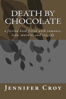 bokomslag Death by chocolate