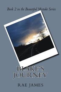 bokomslag Blake's Journey: Book 2 in the Beautiful Mistake Series