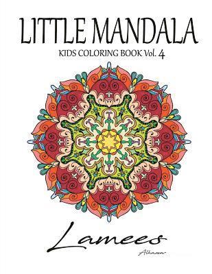 Lamees Alhassar - Little Mandala: Kids Coloring Book Vol. 4, Häftad