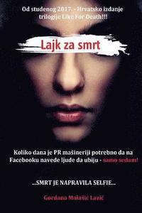 bokomslag Lajk Za Smrt: Croatian Edition