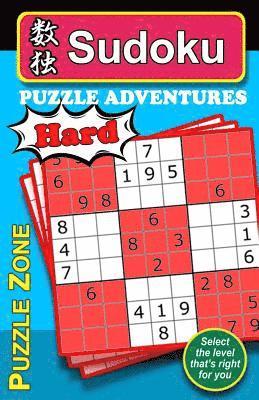 bokomslag Sudoku Puzzle Adventures - HARD: Sudoku Puzzle Adventure provides an excellent means to stretch and exercise your brain, helping guard against Alzheim