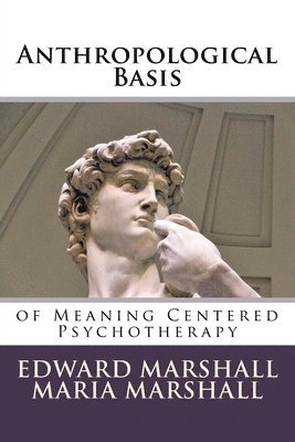 bokomslag Anthropological Basis: of Meaning Centered Psychotherapy