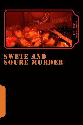 Swete and Soure Murder: (Case File 17.3 - The Irony Murders) 1