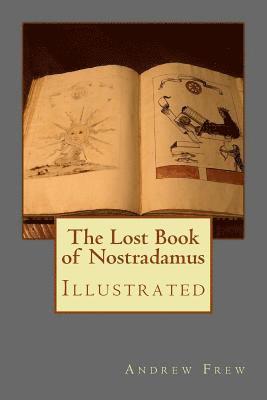 bokomslag The Lost Book of Nostradamus: Illustrated
