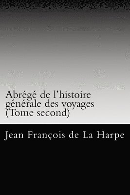 bokomslag Abrégé de l'histoire générale des voyages (Tome second)