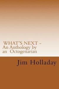 bokomslag WHAT'S NEXT - An Anthology by an Octogenarian
