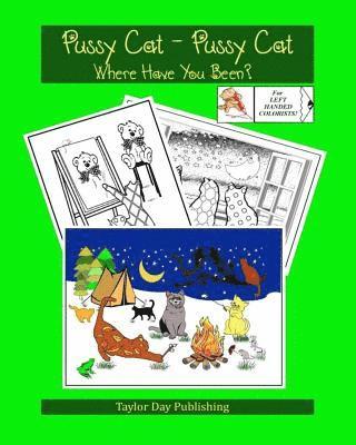 bokomslag Pussy Cat - Pussy Cat, Where Have You Been? For LEFT HANDED PEOPLE.: Adult Coloring Book