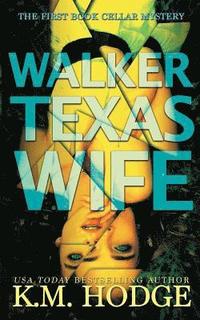 bokomslag Walker Texas Wife