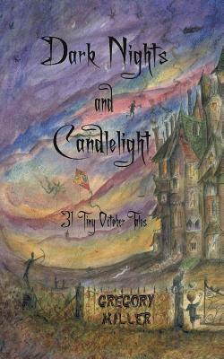 Dark Nights and Candlelight: 31 Tiny October Tales 1