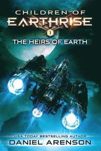 bokomslag The Heirs of Earth: Children of Earthrise Book 1