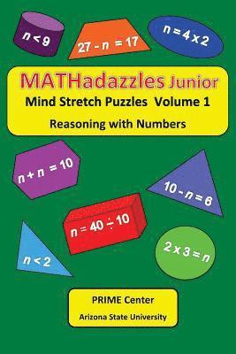 MATHadazzles Junior Volume 1: Reasoning with Numbers 1