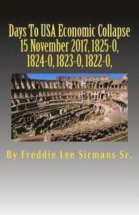 bokomslag Days To USA Economic Collapse 15 November 2017, 1825-0, 1824-0, 1823-0, 1822-0,
