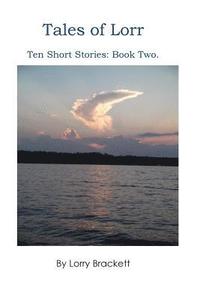 bokomslag Tales of Lorr. Ten short stories, Book 2.