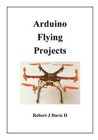 bokomslag Arduino Flying Projects