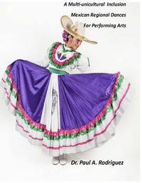 bokomslag Supplemental Analysis and Description, A Multi-unicultural Inclusion of Mexican Regional Dances for Performing Arts