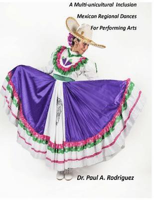 Supplemental Analysis and Description, A Multi-unicultural Inclusion of Mexican Regional Dances for Performing Arts 1