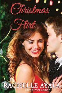 bokomslag Christmas Flirt (Large Print Edition)
