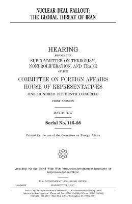 United States House of Representatives, Committee On Foreign Affairs - Nuclear deal fallout: the global threat of Iran, Häftad