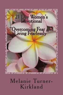 bokomslag 21 Day Women's Devotional: Overcoming Fear and Living Fearlessly