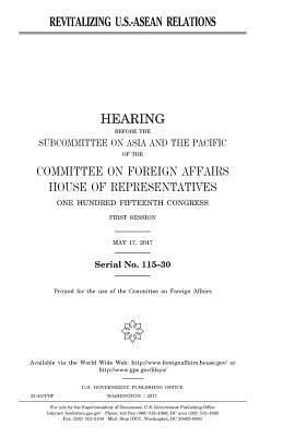 United States House of Representatives, Committee On Foreign Affairs - Revitalizing U.S.-ASEAN relations, Häftad