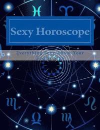 bokomslag Sexy Horoscope: Everything Sexy About Your Zodiac Sign