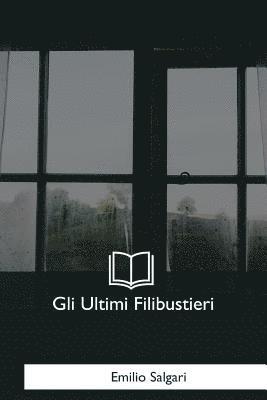 Gli Ultimi Filibustieri