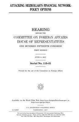 United States House of Representatives, Committee On Foreign Affairs - Attacking Hezbollah's financial network: policy options, Häftad