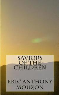 bokomslag Saviors Of The Children