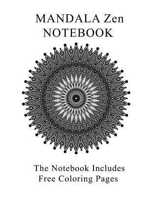 bokomslag Mandala Zen Notebook: Notebook With Free 6 Mandala Zen Coloring Pages