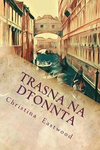 bokomslag Trasna Na Dtonnta: A Tale of Three Cities